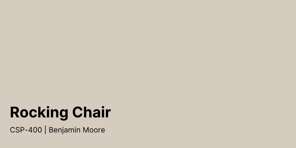Benjamin Moore Rocking Chair CSP-400 Paint Color | PaintPlan